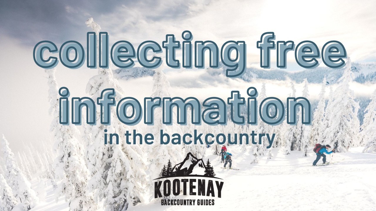 Collecting Free Information in the Backcountry: #1 Know Before You Go (Avalanche Canada)